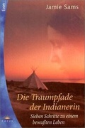 Cover: Die Traumpfade der Indianerin - Heyne