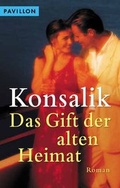 Cover: Das Gift der alten Heimat - Heyne
