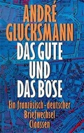 Cover: Das Gute und das B&ouml;se - Claassen
