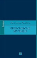 Cover: Griechische Mythen - Claassen