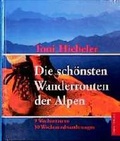 Cover: Die sch&ouml;nsten Wanderrouten der Alpen - Bassermann
