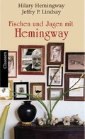 Cover: Fischen und Jagen mit Hemingway - Claassen