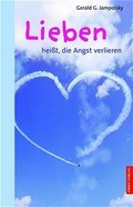 Cover: Lieben heisst, die Angst verlieren - Bassermann