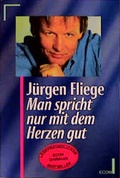 Cover: Man spricht nur mit dem Herzen gut - Econ