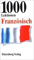 Cover: 1000 Lektionen Franz&ouml;sisch f&uuml;r Einsteiger - Harenberg