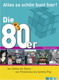 Cover: Die 80er - Naumann & G&ouml;bel