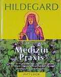Cover: Hildegard Medizin-Praxis - Pattloch