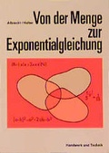 Cover: Von der Menge zur Exponentialgleichung - Verlag Handwerk und Technik