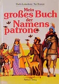 Cover: Mein grosses Buch der Namenspatrone - Pattloch