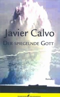 Cover: Der spiegelnde Gott - Frankfurter Verlagsanstalt