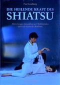 Cover: Die heilende Kraft des Shiatsu - Mosaik