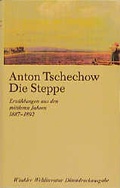 Cover: Die Steppe und andere Erz&auml;hlungen aus den mittleren Jahren 1887-1892 - Duden ein Imprint von Cornelsen Verlag GmbH
