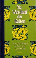 Cover: Die Weisheit der Kelten - Pattloch