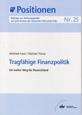 Cover: Tragf&auml;hige Finanzpolitik - IW Medien