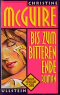 Cover: Bis zum bitteren Ende - Ullstein