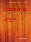 Cover: Holztechnik Grund- und Fachstufe - Verlag Handwerk und Technik