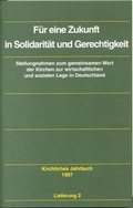 Cover: Kirchliches Jahrbuch f&uuml;r die Evangelische Kirche in Deutschland / F&uuml;r eine Zukunft in Solidarit&auml;t und Gerechtigkeit - G&uuml;tersloher Verlagshaus