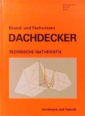 Cover: Grund- und Fachwissen Dachdecker - Verlag Handwerk und Technik