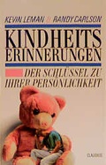Cover: Kindheitserinnerungen - Der Schl&uuml;ssel zu Ihrer Pers&ouml;nlichkeit - Claudius