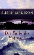 Cover: Die Farbe der Hoffnung - C. Bertelsmann