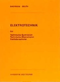Cover: Elektrotechnik f&uuml;r Technische Gymnasien, Technische Oberschulen, Fachoberschulen - Verlag Handwerk und Technik