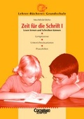 Cover: Lehrer-B&uuml;cherei: Grundschule / Zeit f&uuml;r die Schrift: Lesen und Schreiben lernen - Cornelsen Verlag GmbH