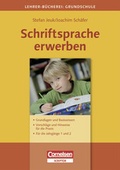 Cover: Lehrer-B&uuml;cherei: Grundschule / Schriftsprache erwerben - Cornelsen Verlag GmbH