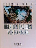 Cover: &Uuml;ber den D&auml;chern von Hamburg - Ullstein