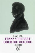 Cover: Franz Schubert oder die Melodie - Fischer Taschenbuch