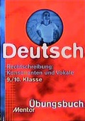 Cover: Rechtschreibung: Konsonanten und Vokale - Mentor