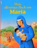 Cover: Mein allererstes Buch von Maria - Pattloch
