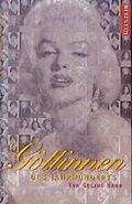 Cover: Die G&ouml;ttinnen des Jahrhunderts - Ullstein