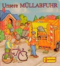 Cover: Unsere M&uuml;llabfuhr - Egmont Verlagsgesellschaft