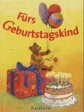 Cover: F&uuml;rs Geburtstagskind - Pattloch