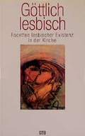 Cover: G&ouml;ttlich lesbisch - G&uuml;tersloher Verlagshaus