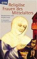 Cover: Religi&ouml;se Frauen des Mittelalters - G&uuml;tersloher Verlagshaus