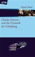 Cover: Charles Darwin - und die Dynamik der Sch&ouml;pfung - G&uuml;tersloher Verlagshaus