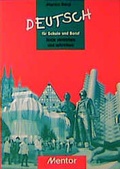 Cover: Deutsch f&uuml;r Schule und Beruf - Mentor