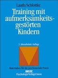 Cover: Training mit aufmerksamkeitsgest&ouml;rten Kindern - Psychologie Verlags Union