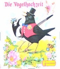 Cover: Die Vogelhochzeit - Egmont Verlagsgesellschaft