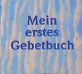 Cover: Mein erstes Gebetbuch - Pattloch