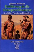 Cover: Einf&uuml;hrung in die Ethnopsychoanalyse - Fischer Taschenbuch