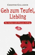 Cover: Geh zum Teufel, Liebling - Marion von Schroeder Verlag