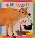 Cover: Wer macht muh? - Egmont Verlagsgesellschaft