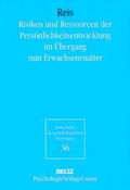 Cover: Risiken und Ressourcen f&uuml;r die Pers&ouml;nlichkeitsentwicklung im &Uuml;bergang zum Erwachsenenalter - Beltz Verlagsgruppe GmbH & Co. KG