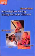 Cover: Interreligi&ouml;ser Dialog - Schlagwort oder Chance? - G&uuml;tersloher Verlagshaus