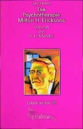 Cover: Die Psychotherapie Milton H. Ericksons - Klett-Cotta