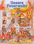 Cover: Unsere Feuerwehr - Egmont Verlagsgesellschaft