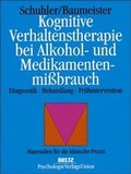 Cover: Kognitive Verhaltenstherapie bei Alkohol- und Medikamentenmissbrauch - Beltz Verlagsgruppe GmbH & Co. KG