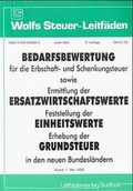 Cover: Bedarfsbewertung - Ersatzwirtschaftswerte - Einheitswerte - Grundsteuer in den neuen Bundesl&auml;ndern - Leitfaden